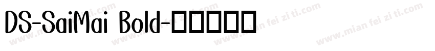 DS-SaiMai Bold字体转换